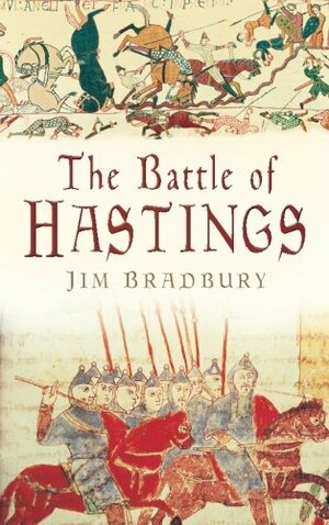 Battle of Hastings by Jim Bradbury
