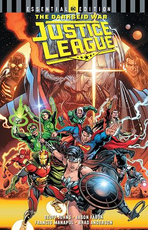 Justice League: The Darkseid War by Geoff Johns, Francis Manapul