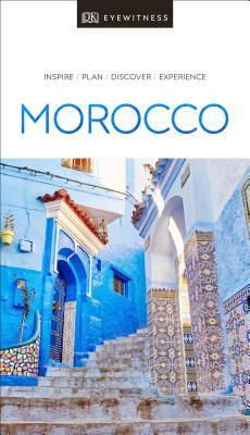 DK Eyewitness Morocco by DK Eyewitness