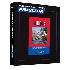 Pimsleur Hindi Level 2 CD, Volume 2: Learn to Speak and Understand Hindi with Pimsleur Language Programs by Pimsleur