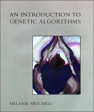 An Introduction to Genetic Algorithms by Melanie Mitchell