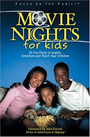 Movie Nights for Kids by Focus on the Family