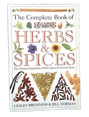 The Complete Book of Herbs &amp; Spices: Herbs by Lesley Bremness