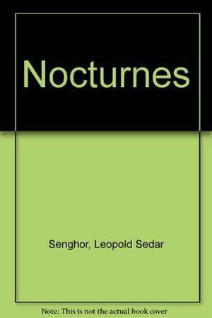 Nocturnes by Léopold Sédar Senghor