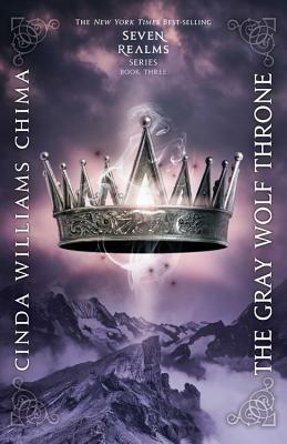 The Gray Wolf Throne by Cinda Williams Chima