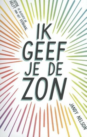 Ik geef je de zon by Jandy Nelson