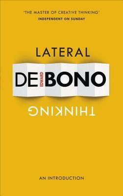 Lateral Thinking: An Introduction by Edward de Bono