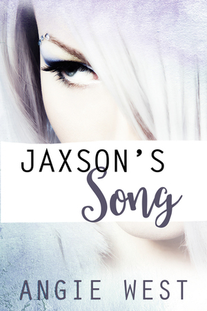 Jaxson's Song (Crystal Cove #1) by Angie West