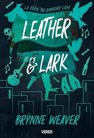 Leather & Lark by Brynne Weaver