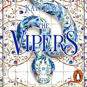 The Vipers by Katy Hays