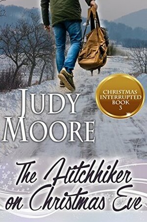 The Hitchhiker on Christmas Eve by Judy Moore