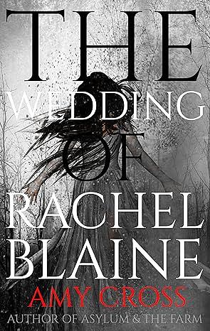 The Wedding of Rachel Blaine by Amy Cross