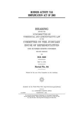 Business Activity Tax Simplification Act of 2003 by Committee on the Judiciary (house), United States Congress, United States House of Representatives