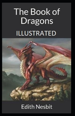 The Book of Dragons Illustrated by E. Nesbit