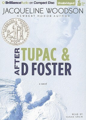 After Tupac & D Foster by Jacqueline Woodson