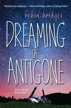 Dreaming of Antigone by Robin Bridges