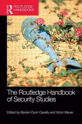 The Routledge Handbook of Security Studies by 