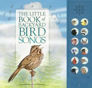 The Little Book of Backyard Bird Songs by Caz Buckingham, Andrea Pinnington