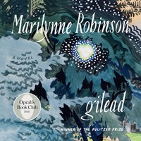 Gilead by Marilynne Robinson