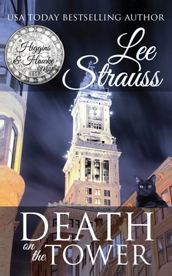 Death on the Tower: a cozy historical 1930s mystery by Lee Strauss
