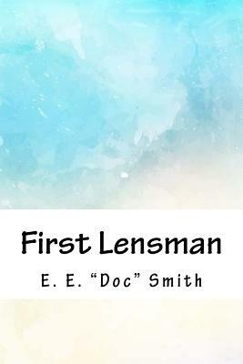 First Lensman by E.E. "Doc" Smith