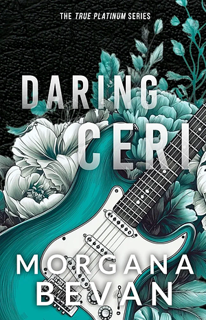 Daring Ceri by Morgana Bevan