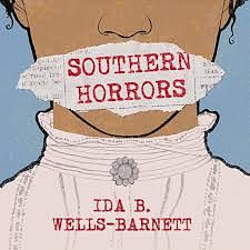 Southern Horrors by Ida B. Wells