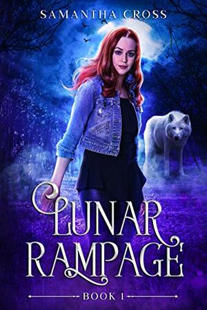 Lunar Rampage by Samantha Cross