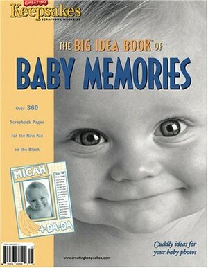 Baby Memories: The Big Idea Book by Lisa Bearnson