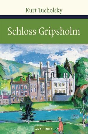 Schloß Gripsholm by Kurt Tucholsky