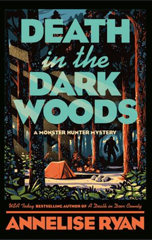 Death in the Dark Woods by Annelise Ryan