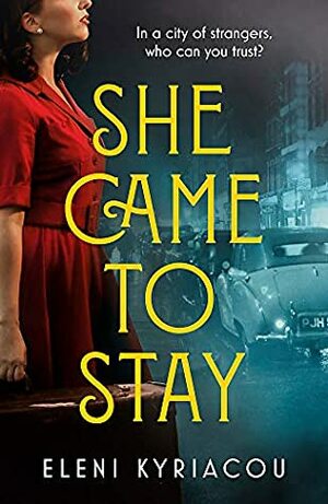 She Came to Stay by Eleni Kyriacou