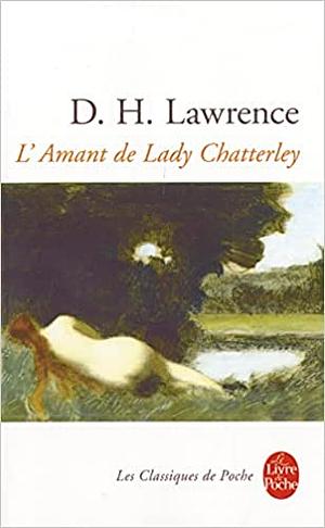 L'Amant de Lady Chatterley by D.H. Lawrence