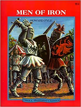 Men of Iron (Troll Illustrated Classics) by Earle Hitchner