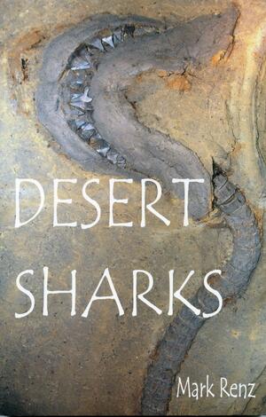 Desert Sharks by Mark Renz, John Owen