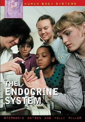 The Endocrine System by Stephanie Watson