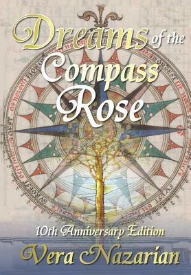 Dreams of the Compass Rose by Vera Nazarian