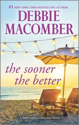 The Sooner the Better by Debbie Macomber