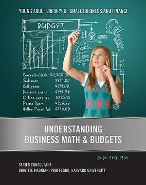 Understanding Business Math & Budgets by Helen Thompson