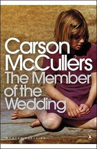 The Member of the Wedding by Carson McCullers by Carson McCullers, Carson McCullers