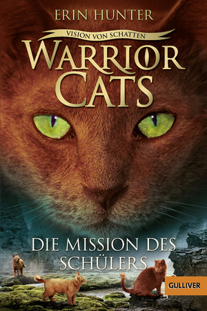 Warrior Cats - Vision von Schatten. Die Mission des Schülers by Erin Hunter