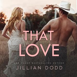 That Love by Jillian Dodd