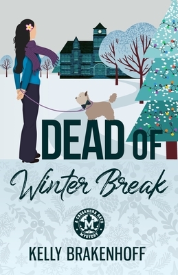 Dead of Winter Break by Kelly Brakenhoff