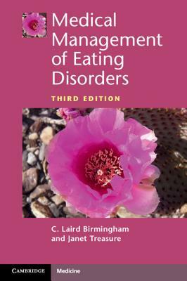 Medical Management of Eating Disorders by Janet Treasure, C. Laird Birmingham