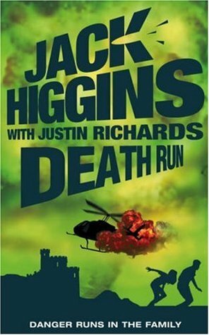 Death Run by Justin Richards, Jack Higgins