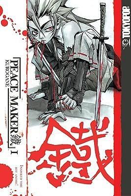 Peace Maker Kurogane Volume 1 by Nanae Chrono, Nanae Chrono