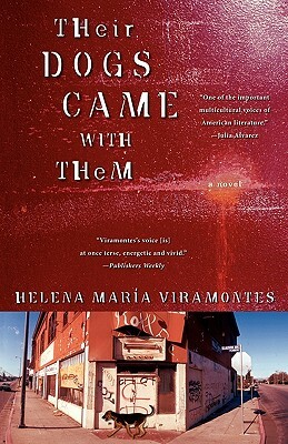 Their Dogs Came with Them by Helena Maria Viramontes