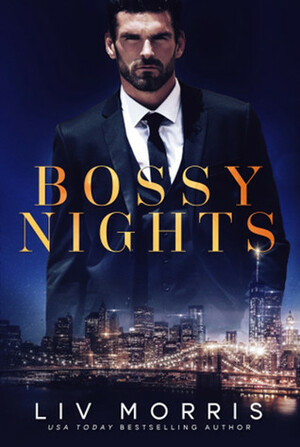 Bossy Nights by Liv Morris