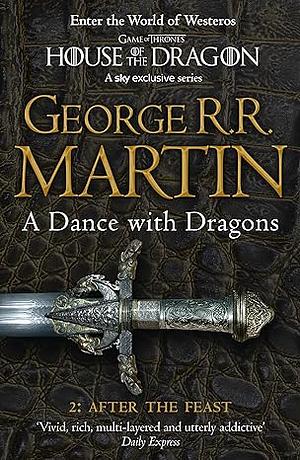 A Dance with Dragons: After the Feast by George R.R. Martin