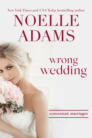 Wrong Wedding by Noelle Adams